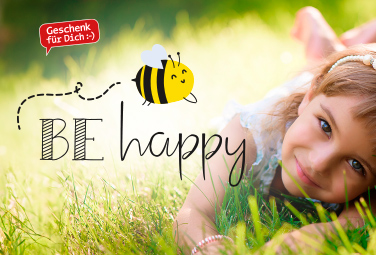 Geschenk für Dich Bee Happy